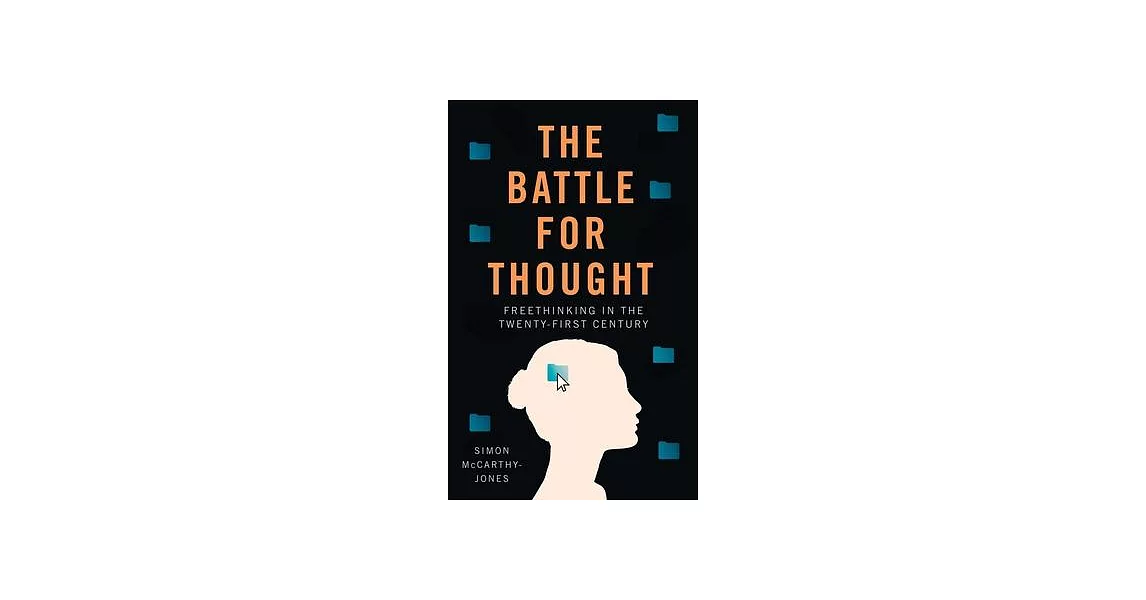 The Battle for Thought: Freethinking in the Twenty-First Century | 拾書所