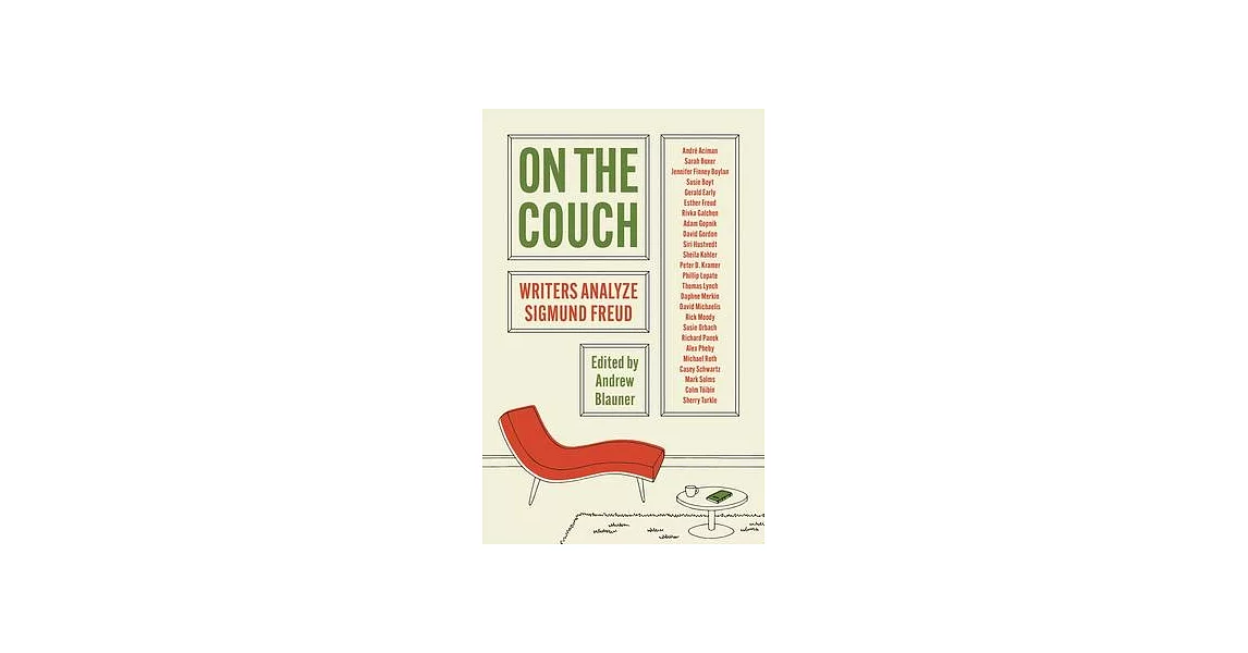 On the Couch: Writers Analyze Sigmund Freud | 拾書所