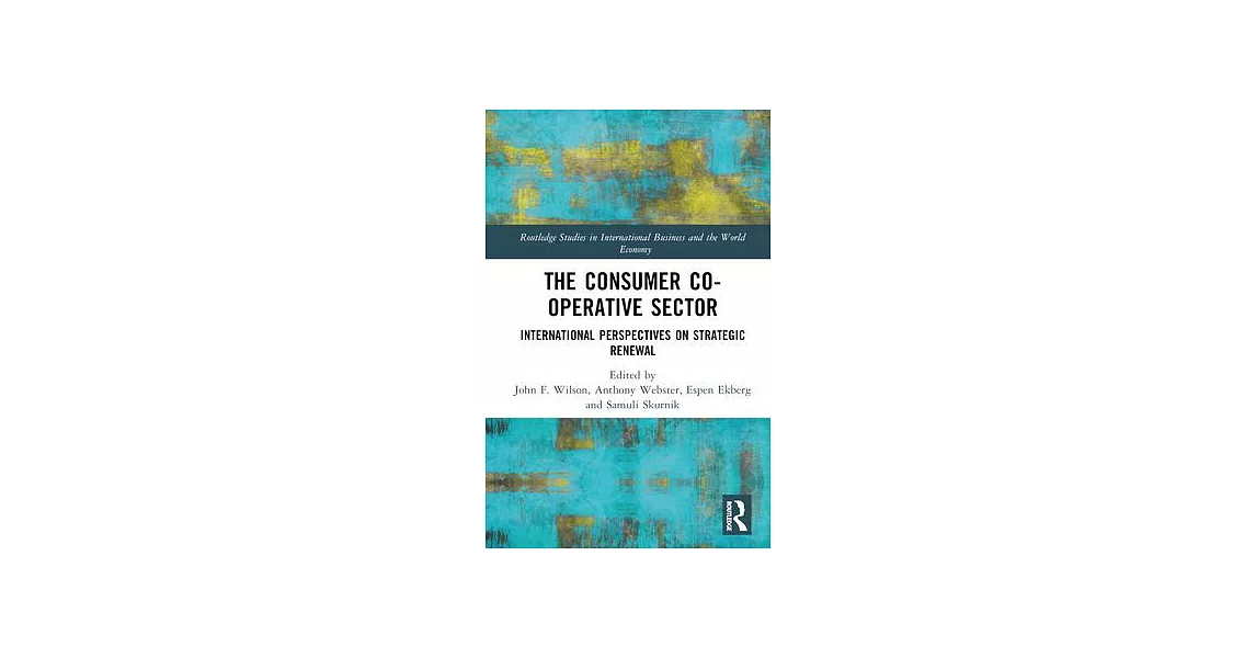 The Consumer Co-Operative Sector: International Perspectives on Strategic Renewal | 拾書所