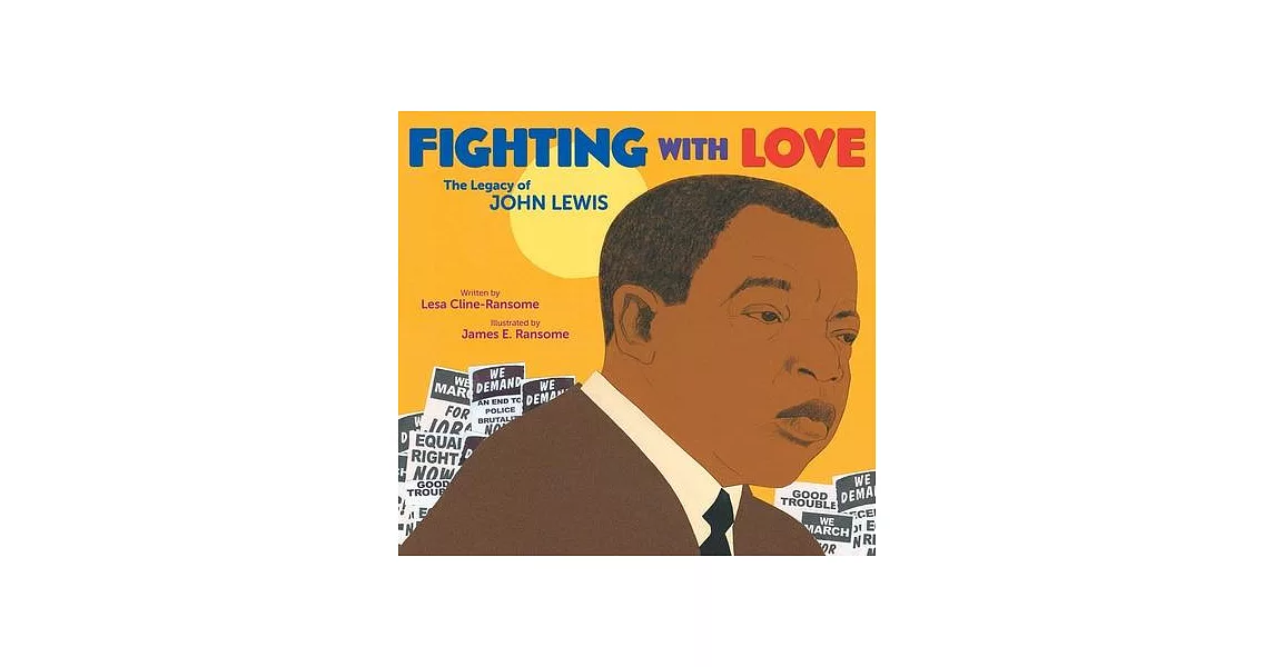 Fighting with Love: The Legacy of John Lewis | 拾書所