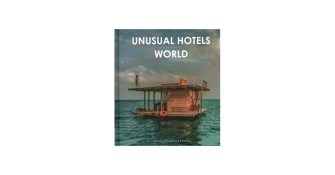Unusual Hotels - World | 拾書所