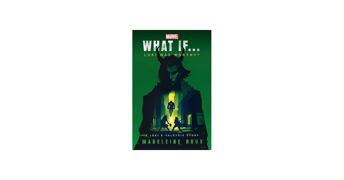 Marvel: What If...Loki Was Worthy? (a Loki & Valkyrie Story) | 拾書所