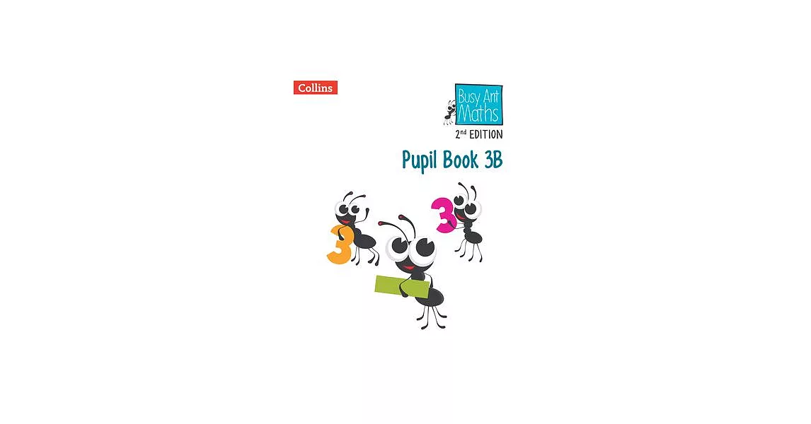 Busy Ant Maths 2nd Edition -- Pupil Book 3b | 拾書所