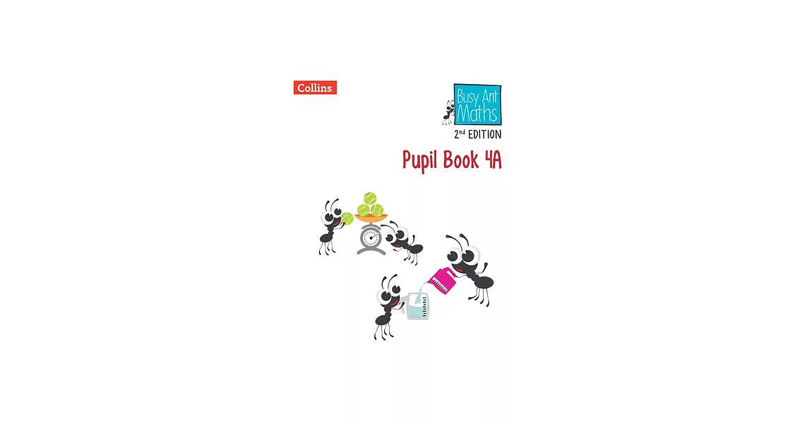 Relevant Busy Ant Maths 2nd Edition -- Pupil Book 4a | 拾書所