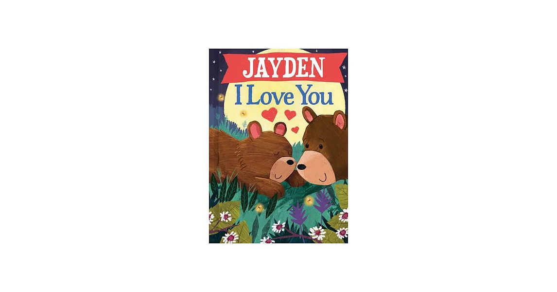 Jayden I Love You | 拾書所