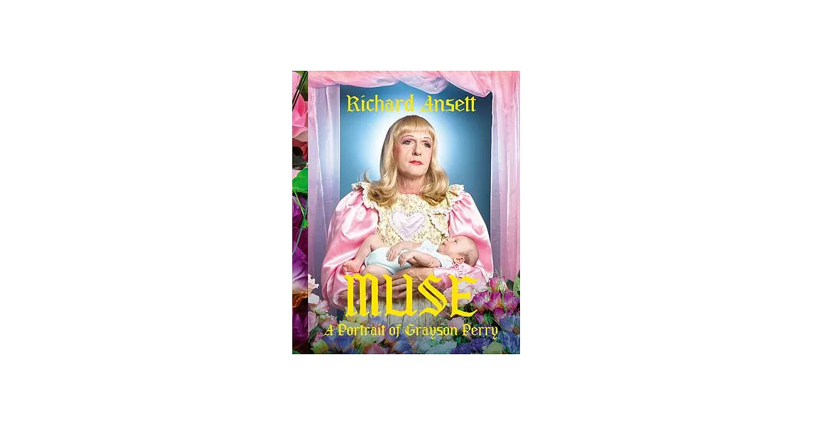 Muse: A Portrait of Grayson Perry | 拾書所