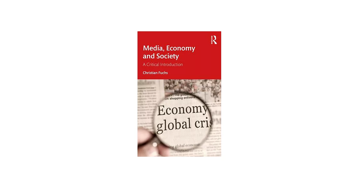 Media, Economy and Society: A Critical Introduction | 拾書所