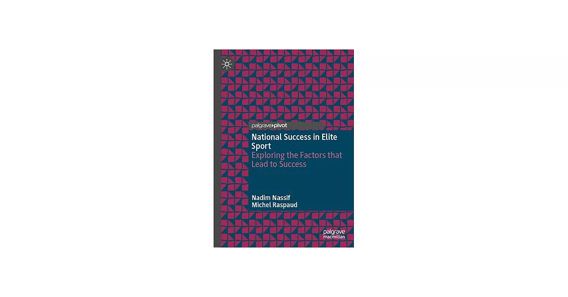 National Success in Elite Sport: Exploring the Factors That Lead to Success | 拾書所