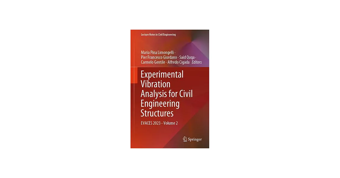 Experimental Vibration Analysis for Civil Engineering Structures: Evaces 2023 - Volume 2 | 拾書所