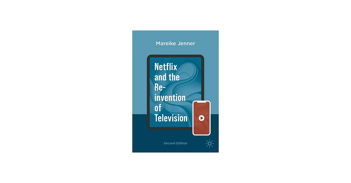 Netflix and the Re-Invention of Television | 拾書所