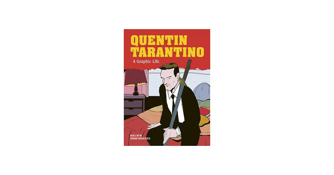 Quentin Tarantino: A Graphic Life | 拾書所