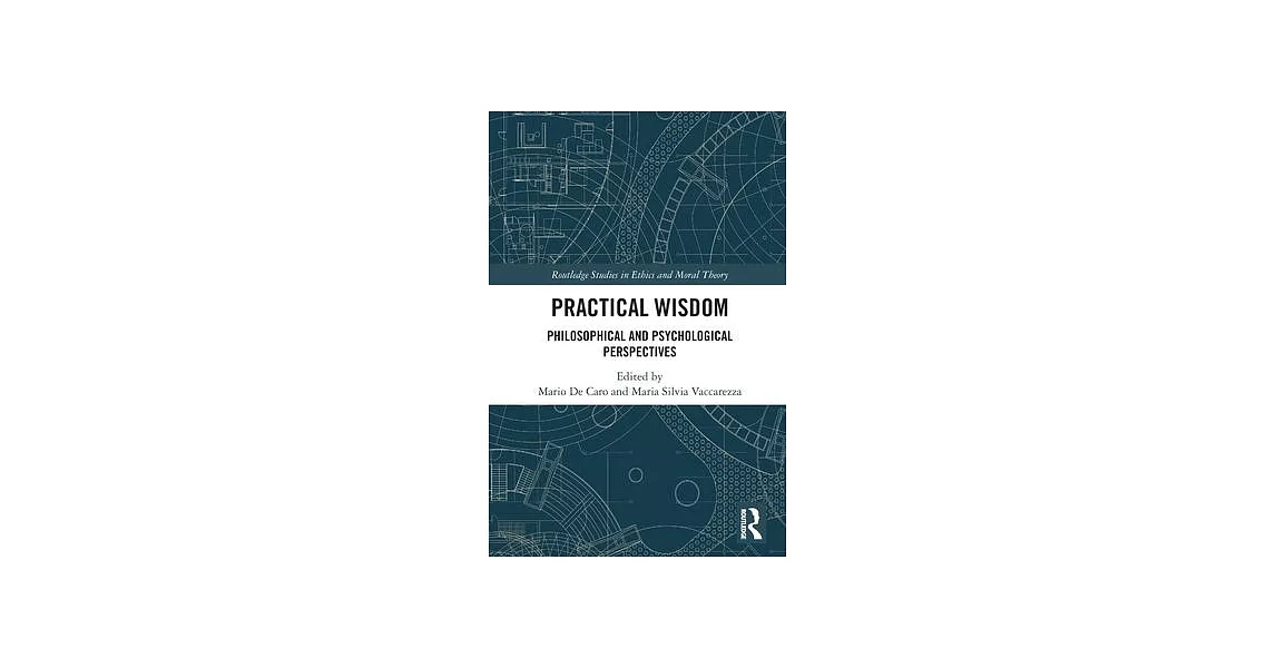 Practical Wisdom: Philosophical and Psychological Perspectives | 拾書所