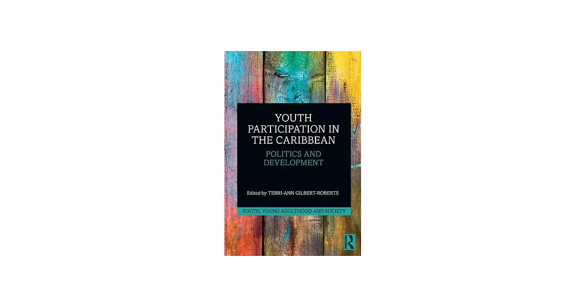 Youth Participation in the Caribbean: Politics and Development | 拾書所