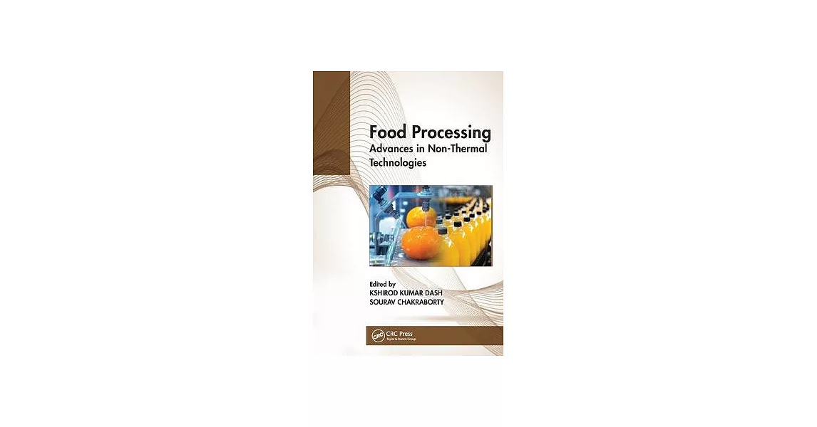 Food Processing: Advances in Non-Thermal Technologies | 拾書所