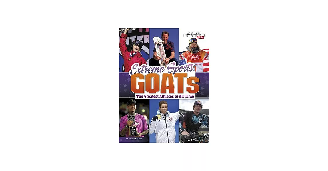 Extreme Sports Goats: The Greatest Athletes of All Time | 拾書所