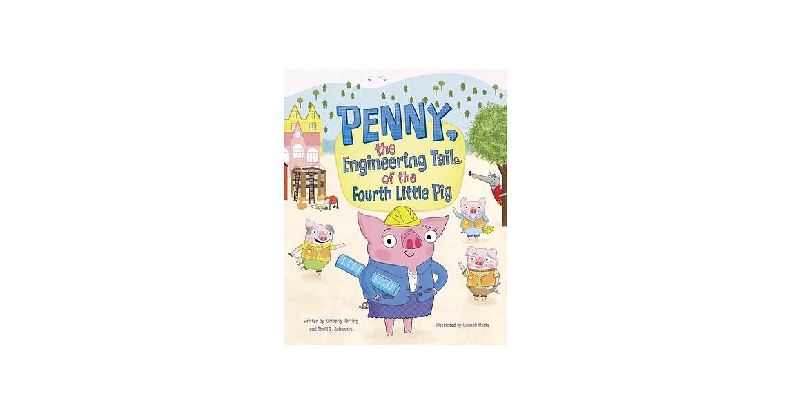 Penny, the Engineering Tail of the Fourth Little Pig | 拾書所