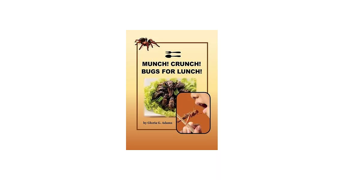 Munch! Crunch! Bugs for Lunch! | 拾書所