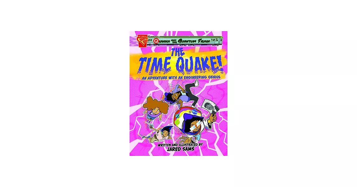 The Time Quake!: An Adventure with an Engineering Genius | 拾書所