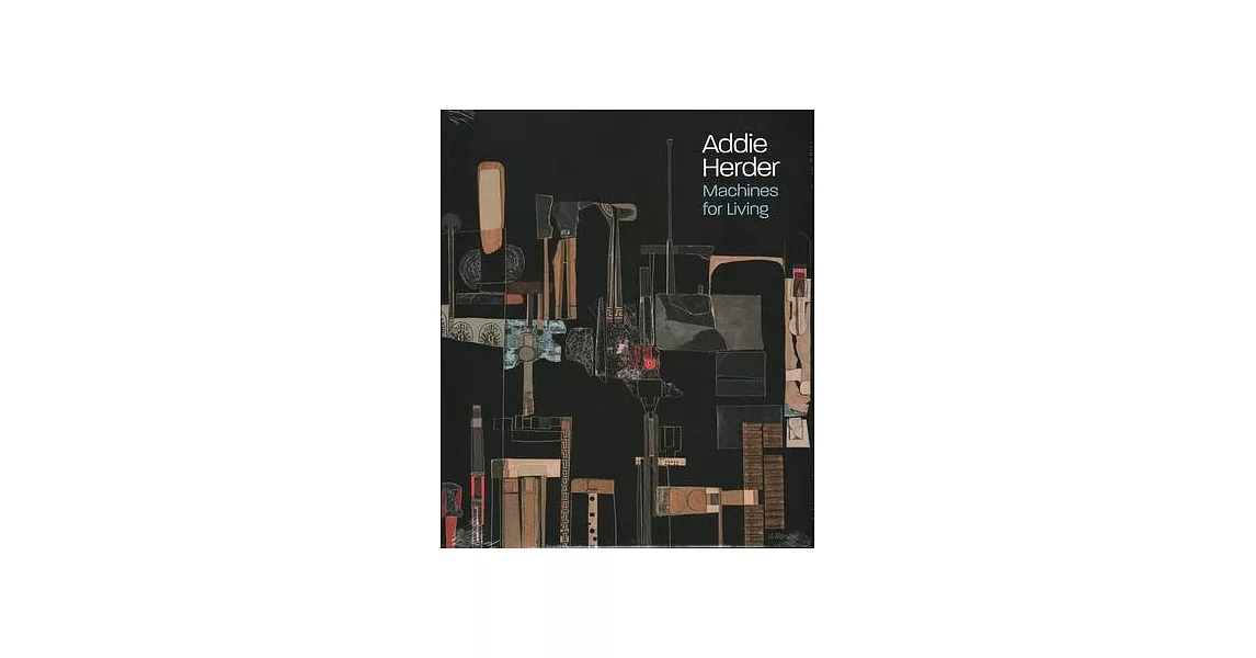 Addie Herder: Machines for Living | 拾書所