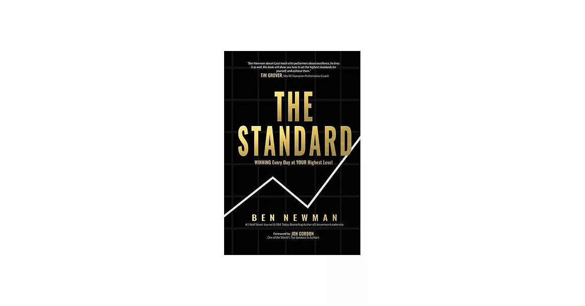 The Standard: WINNING Every Day at YOUR Highest Level | 拾書所