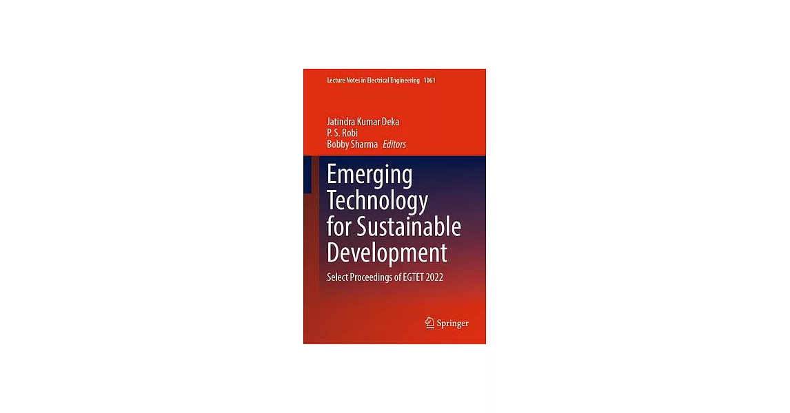 Emerging Technology for Sustainable Development: Select Proceedings of Egtet 2022 | 拾書所