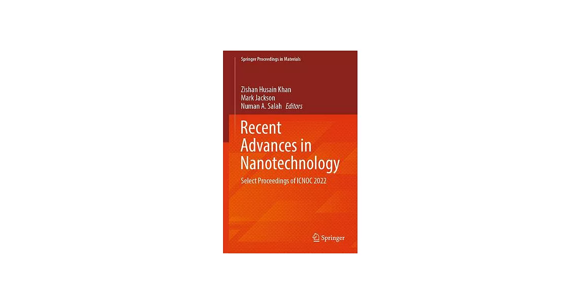 Recent Advances in Nanotechnology: Select Proceedings of Icnoc 2022 | 拾書所