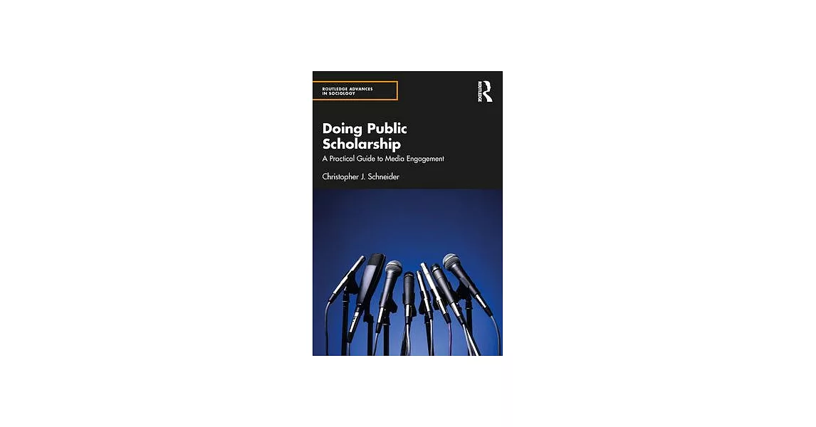 Doing Public Scholarship: A Practical Guide to Media Engagement | 拾書所