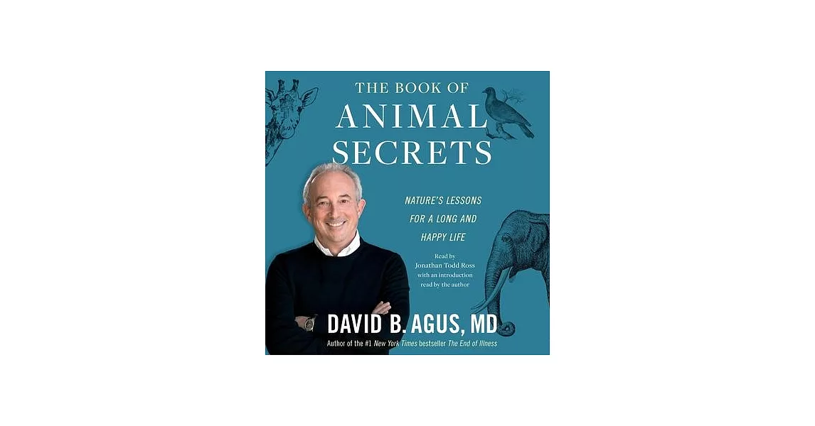 The Book of Animal Secrets: Nature’s Lessons for a Long and Happy Life | 拾書所