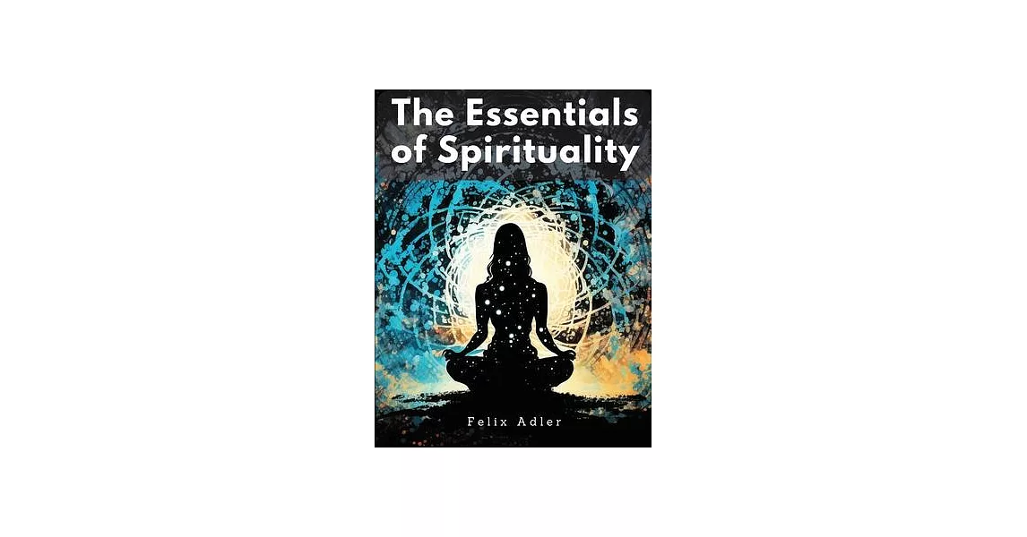 The Essentials of Spirituality | 拾書所