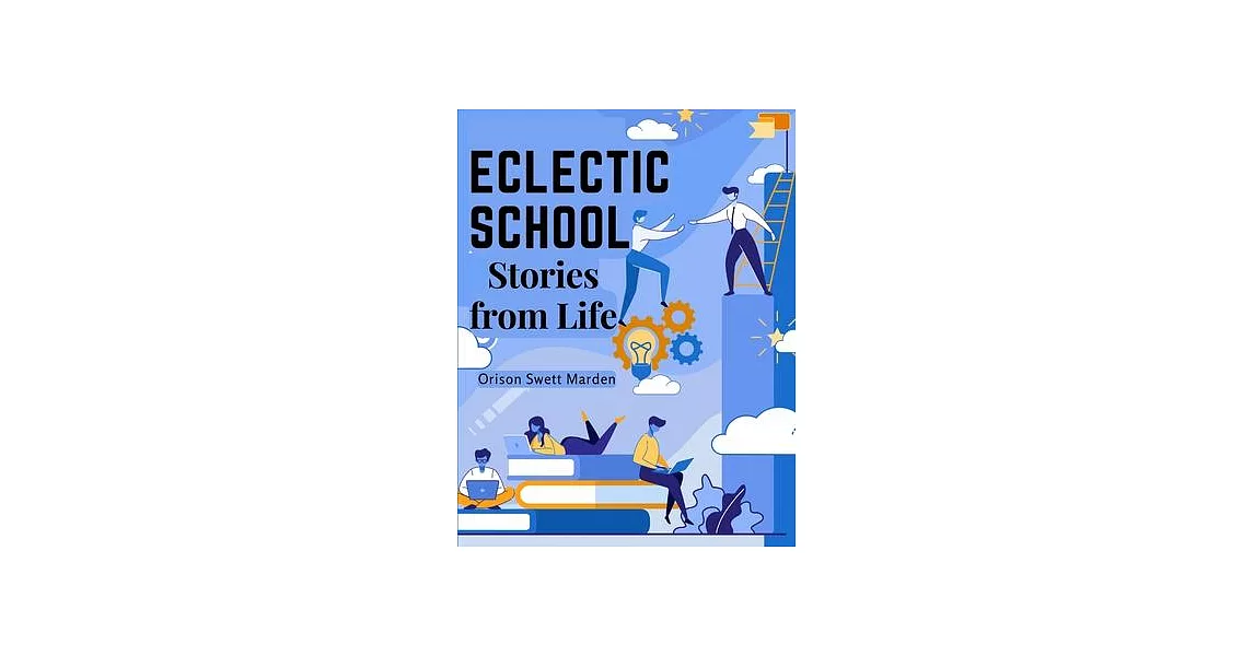 Eclectic School: Stories from Life | 拾書所