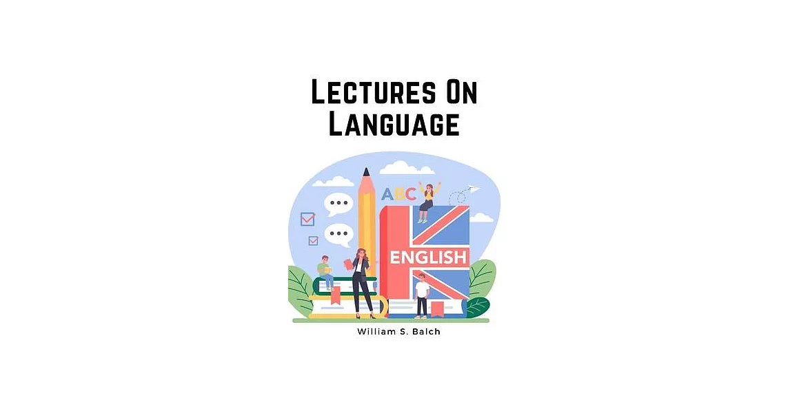 Lectures On Language - English Grammar | 拾書所