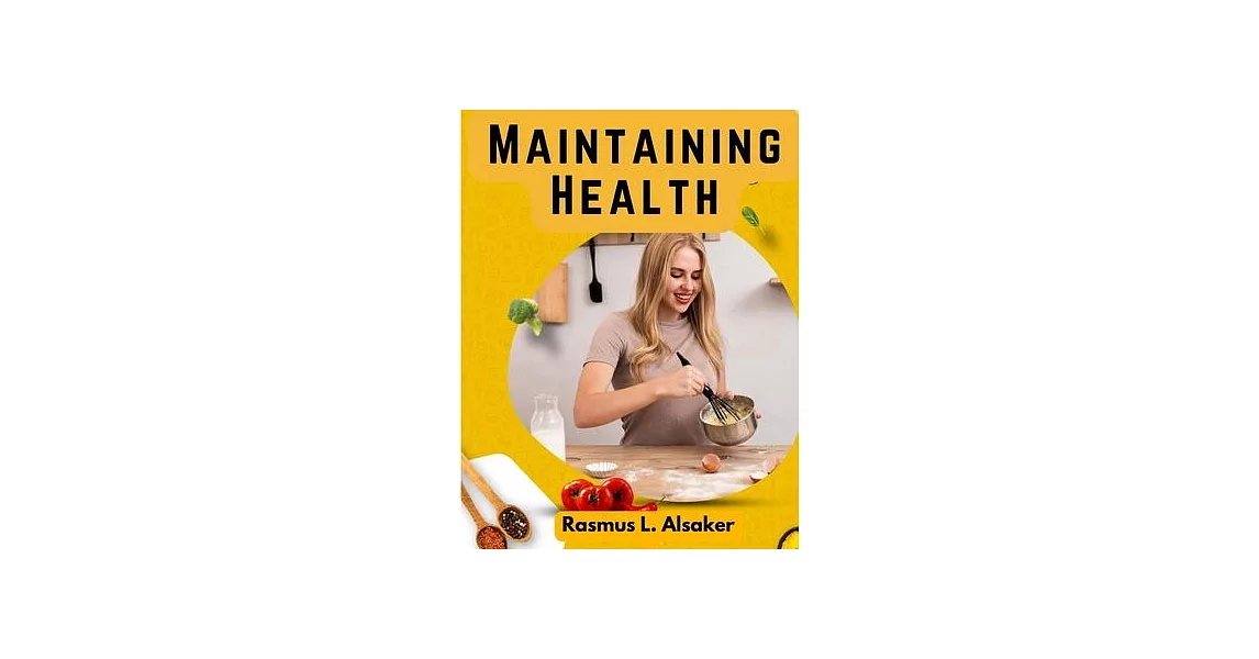 Maintaining Health: What, How, and When to Eat | 拾書所