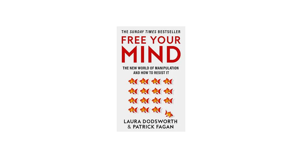 博客來-Free Your Mind: The New World of Manipulation and How to Resist It