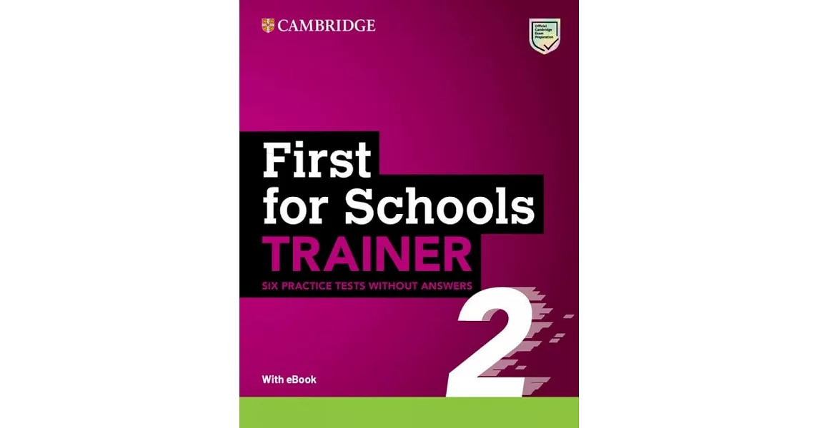 博客來-First for Schools Trainer 2 Six Practice Tests without Answers with ...