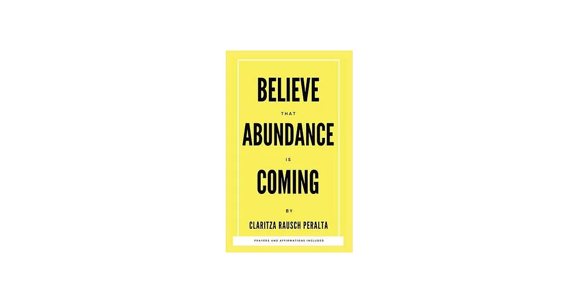 Believe That Abundance Is Coming | 拾書所