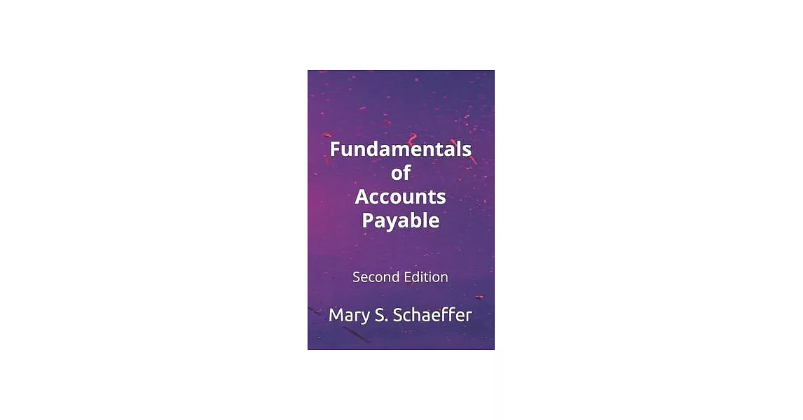 Fundamentals of Accounts Payable | 拾書所