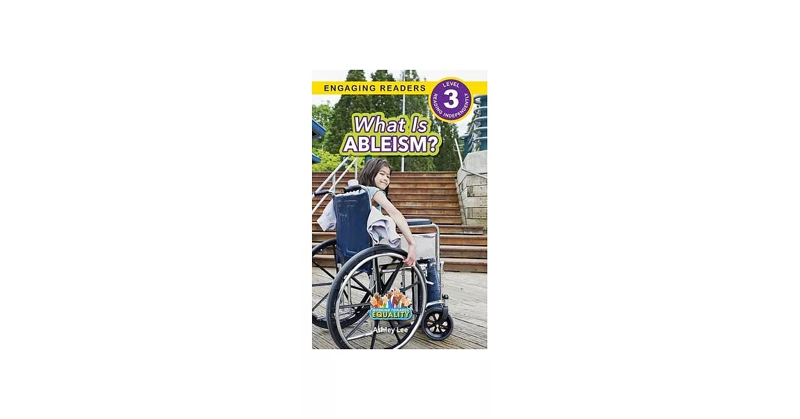 What is Ableism?: Working Towards Equality (Engaging Readers, Level 3) | 拾書所