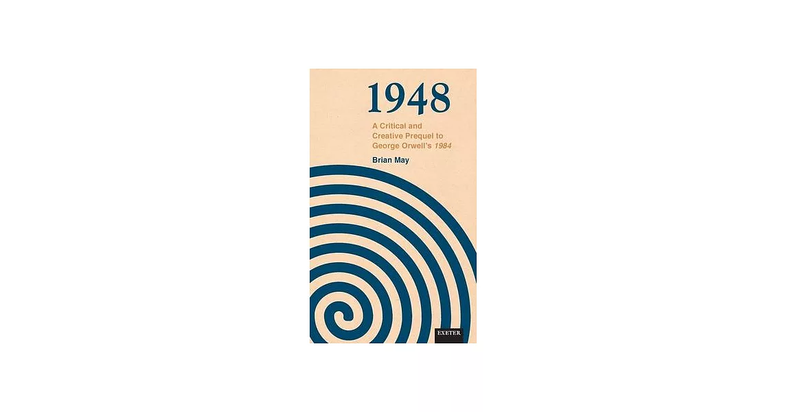 1948: A Critical and Creative Prequel to Orwell’s 1984 | 拾書所