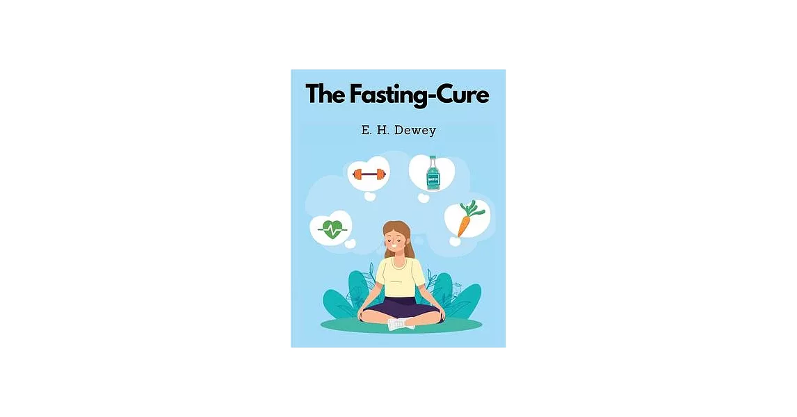 The Fasting-Cure | 拾書所