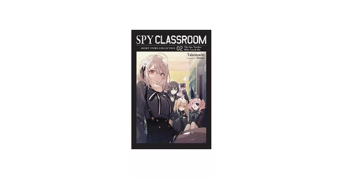 Spy Classroom Short Story Collection, Vol. 2 (Light Novel) | 拾書所