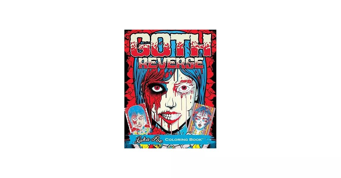 Gothic Reverse Coloring Book: Reverse Your Imagination: A Satisfying and Unique Coloring Experience | 拾書所