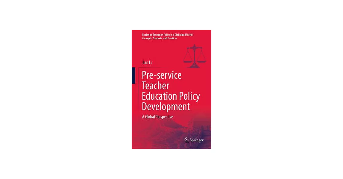 Pre-Service Teacher Education Policy Development: A Global Perspective | 拾書所