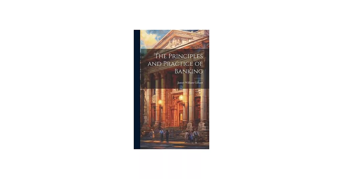 The Principles and Practice of Banking | 拾書所