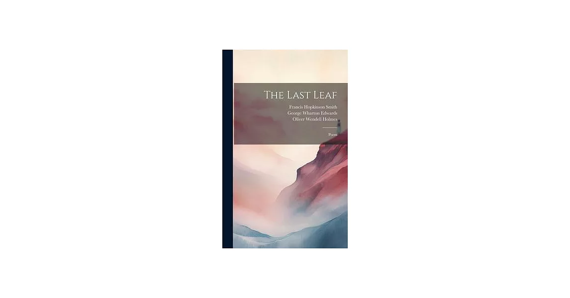 The Last Leaf: Poem | 拾書所