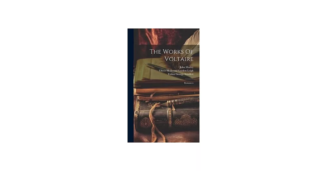 The Works Of Voltaire: Romances | 拾書所