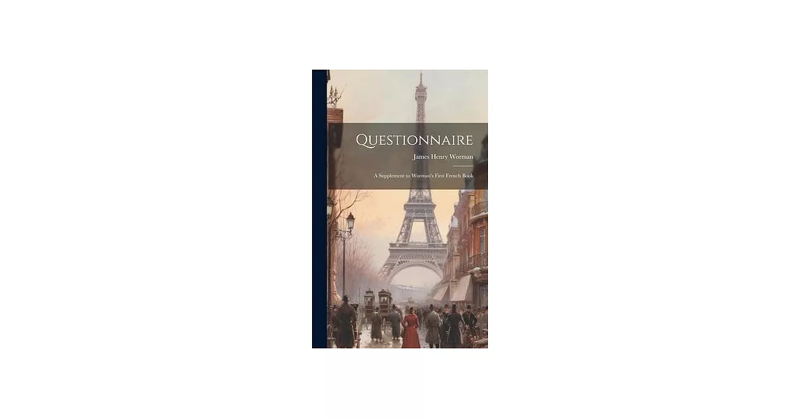 Questionnaire: A Supplement to Worman’s First French Book | 拾書所
