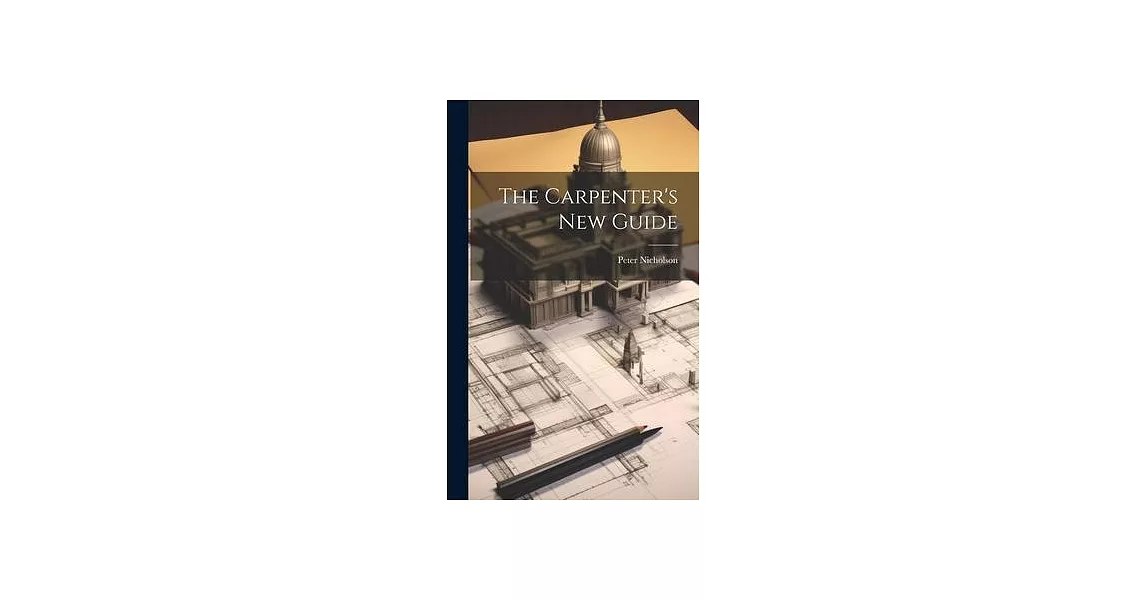 The Carpenter’s New Guide | 拾書所