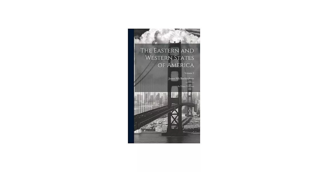 The Eastern and Western States of America: In Three Volumes; Volume 2 | 拾書所