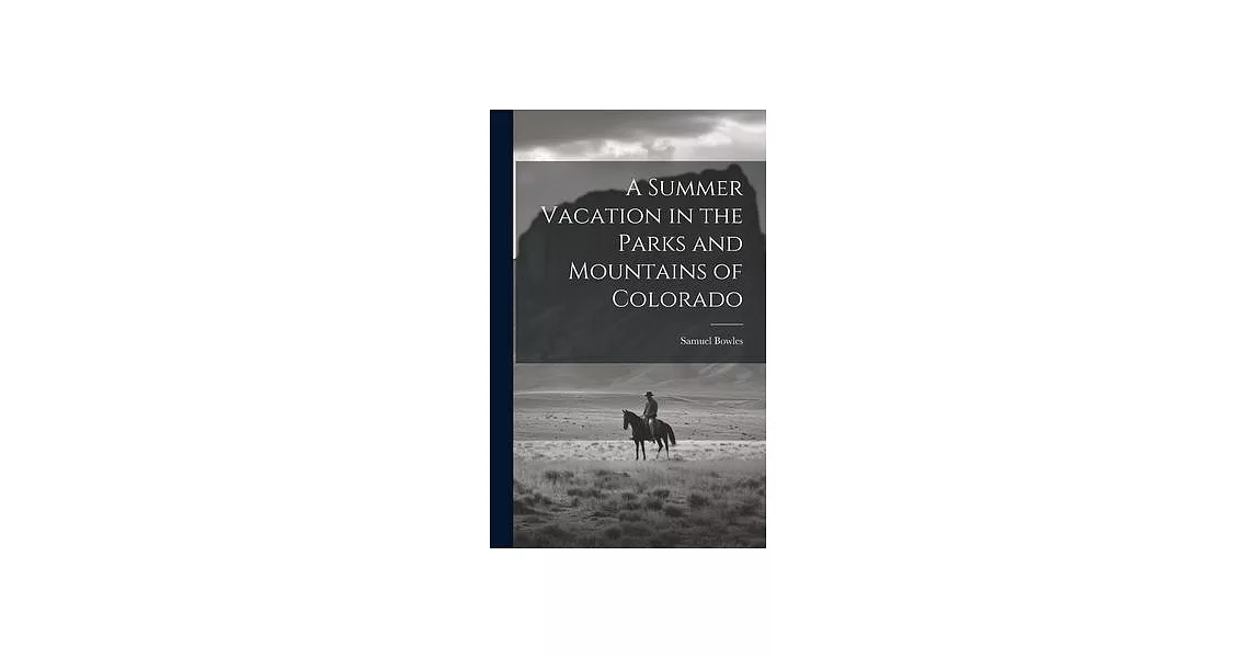 A Summer Vacation in the Parks and Mountains of Colorado | 拾書所