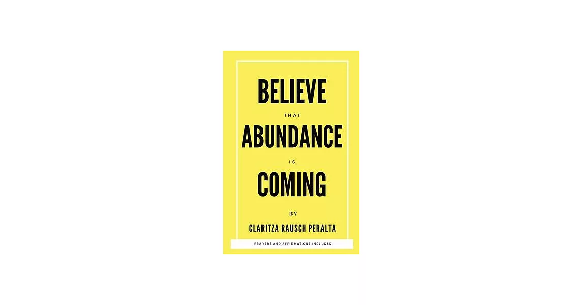 Believe That Abundance Is Coming | 拾書所